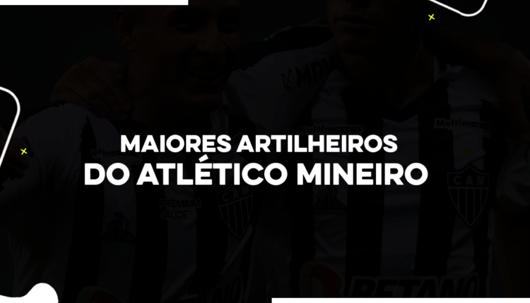 Maiores artilheiros do Atlético Mineiro